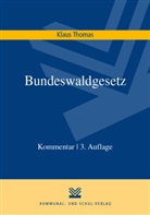 Klaus Thomas - Bundeswaldgesetz (BWaldG), Kommentar