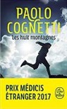 Paolo Cognetti, Cognetti Paolo, Cognetti-p - Les huit montagnes