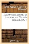 Lapierre de Chateauneuf, Agricol-Hipp de Lapierre de Châteauneuf, Agricol-Hippolyte de Lapierre de Châteauneuf, Lapierre de chateaun, Lapierre de Chateauneuf - L amant timide, comedie en 1 acte