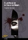 Gaston Leroux, Enrique Flores - El perfume de la Dama de Negro