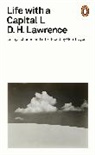 Geoff Dyer, D H Lawrence, D. H. Lawrence, D.H. Lawrence, Geoff Dyer, Dyer Geoff - Life with a Capital L