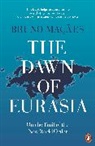 Bruno Macaes, Bruno Maçaes, Bruno Maçães - The Dawn of Eurasia