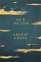 Amitav Ghosh - Gun Island