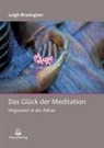 Brasington, Leigh Brasington, Brasington Leigh - Das Glück der Meditation