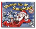 Andrew Bond, Stefan Frey, Stefan Frey - Blueme für de Samichlaus (mit CD)