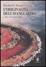 Rosalind E. Krauss, E. Grazioli - L'originalità dell'avanguardia e altri miti modernisti