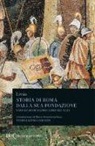 Tito Livio, M. Bonfanti - Storia di Roma dalla sua fondazione. Testo latino a fronte