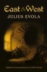 Julius Evola, Collin Cleary, Greg Johnson - East and West