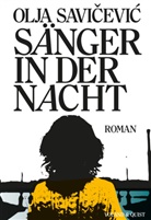 Olja Savicevic, Blažena Radas - Sänger in der Nacht