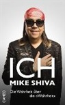 Mike Shiva - Ich, Mike Shiva