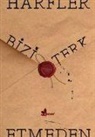Ademhan Esen - Harfler Bizi Terk Etmeden