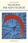 Louis Althusser, G. M. Goshgarian - Filosofia per non filosofi