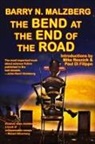 Barry N. Malzberg - The Bend at the End of the Road