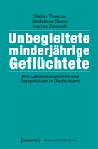 Madelein Sauer, Madeleine Sauer, Stefa Thomas, Stefan Thomas, Ingm Zalewski, Ingmar Zalewski - Unbegleitete minderjährige Geflüchtete
