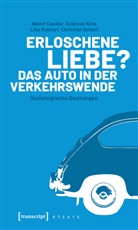 Weer Canzler, Weert Canzler, Andrea Knie, Andreas Knie, Lisa Ruhrort, Lisa u a Ruhrort... - Erloschene Liebe?
