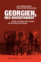 e V, Heinrich-Böll-Stiftung, Heinrich-Böll-Stiftung e.V., Luka Nachuzrischwili, Luka Nakhutsrishvili, Rheinberg - Georgien, neu buchstabiert