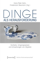 Hans P. Hahn, Hans Peter Hahn, Neumann, Neumann, Friedemann Neumann, Han Peter Hahn... - Dinge als Herausforderung