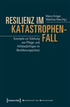 Marc Kr&uuml;ger, Marco Kr&uuml;ger, Max, Max, Matthias Max - Resilienz im Katastrophenfall