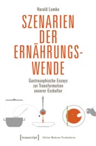 Harald Lemke - Szenarien der Ernährungswende