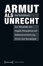 Ina Schildbach - Armut als Unrecht