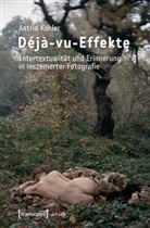A Kohler, A. Kohler/ H. Simon, H Simon, Astrid Köhler - Déjà-vu-Effekte
