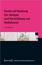 Sarah Rothe, Sarah Schönewald - Kunst auf Sendung