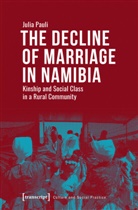 Julia Pauli, Prof Dr Julia Pauli, Prof. Dr. Julia Pauli - The Decline of Marriage in Namibia