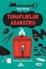 Ayse Sevim - Tuhafliklar Asansörü - Hikaye Anahtarcisi 1