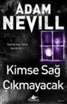 Adam Nevill - Kimse Sag Cikmayacak