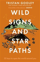 Tristan Gooley, Gooley Tristan - Wild Signs and Star Paths