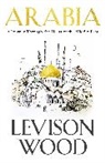Levison Wood, Wood Levison - Arabia