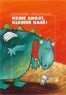Stefan Gemmel, Marie-José Sacré - Keine Angst, kleiner Hase!