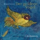 Lilo Fromm, Grimm, Jacob Grimm, Wilhelm Grimm, Lilo Fromm - Der goldene Vogel