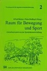Petra Roßkopf, Alfred Rütten - Raum für Bewegung und Sport