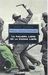 Manuel Vázquez Montalbán - La palabra libre en el ciudad libre