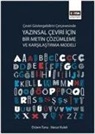Mesut Kuleli, Didem Tuna - Ceviri Göstergebilimi Cercevesinde Yazinsal Ceviri icin Bir Metin Cözümleme ve Karsilastirma Modeli