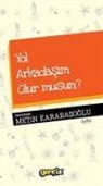 Metin Karabasoglu - Yol Arkadasim Olur musun