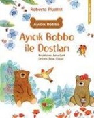 Roberto Piumini - Ayicik Bobbo - Ayicik Bobbo Ile Dostlari