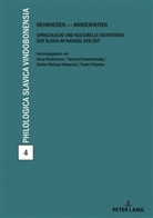 Anna Kretschmer, Gerhard Neweklowsky, Stefan Michael Newerkla, Fedor B. Poljakov - Mehrheiten - Minderheiten