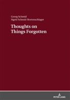 Georg Schmid, Sigrid Schmid-Bortenschlager - Thoughts on Things Forgotten