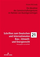Viviane McCready - Die Abnahme des Gemeinschaftseigentums im Rahmen von Bauträgerverträgen