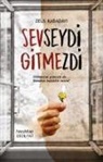 Zeus Kabadayi - Sevseydi Gitmezdi