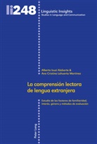 Al Isusi Alabarte, Albert Isusi Alabarte, Alberto Isusi Alabarte, Ana Cri Lahuerta Martínez, Ana Cristin Lahuerta Martínez, Ana Cristina Lahuerta Martínez... - La comprensión lectora de lengua extranjera
