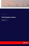 Aduar, Diego Aduarte, Emma Hele Blair, Emma Helen Blair, Edward Gaylord Bourne, James Alexande Robertson... - The Philippine Islands