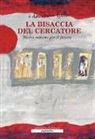Antonio Bello, G. Morgese, I. Pansini - La bisaccia del cercatore. Scarti minimi per il futuro