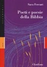 Sara Ferrari - Poeti e poesie della Bibbia