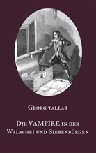 Georg Tallar, Nicolau Equiamicus, Nicolaus Equiamicus - Die Vampire in der Walachei und Siebenbürgen