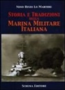 Nino B. Lo Martire - Storia e tradizioni della marina militare italiana