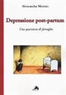 Alessandra Merisio - Depressione post-partum. Una questione di famiglia