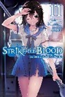 Gakuto Mikumo, Manyako Manyako, Mikumo, Gakuto Mikumo, Mikumo Gakuto - Strike the Blood, Vol. 11 (light novel)